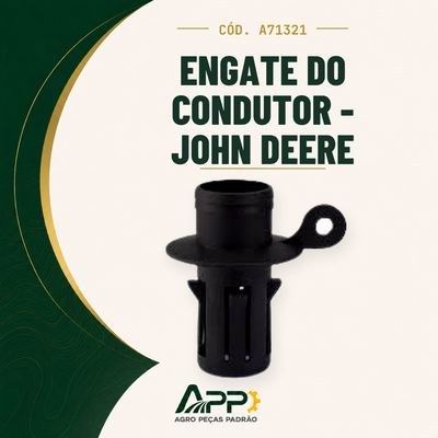 capa-app-v2 | Engate do Condutor - John Deere – Cód. A71321 | APP Agro Peças Padrão