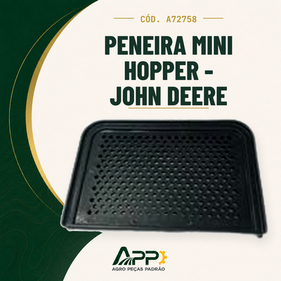 capa-app-v2 | Peneira Mini Hopper - John Deere – Cód. A72758 | APP Agro Peças Padrão