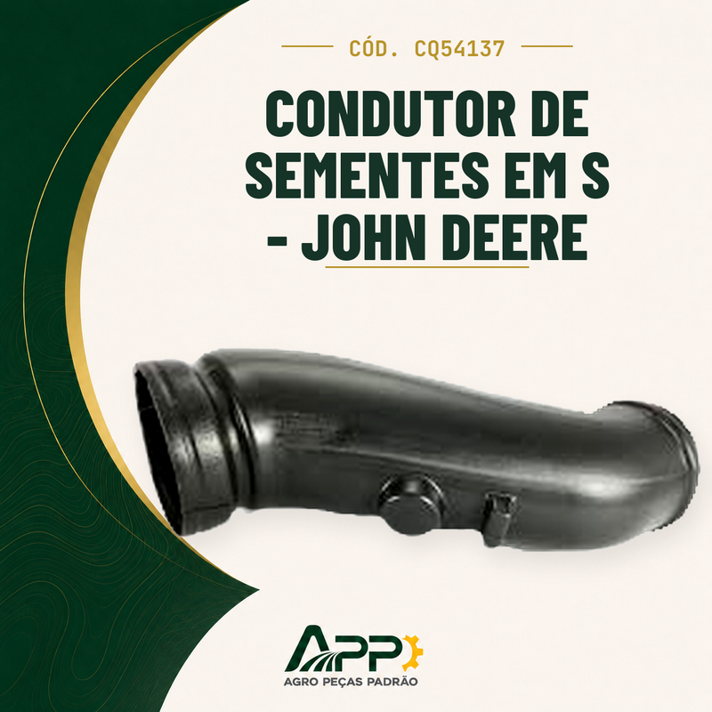 capa-app-v2 | Condutor de Sementes em S - John Deere – Cód. CQ54137 | APP Agro Peças Padrão