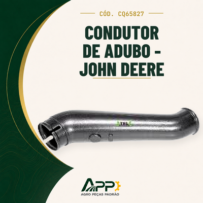 capa-app-v2 | Condutor de Adubo - John Deere – Cód. CQ65827 | APP Agro Peças Padrão