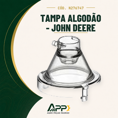 capa-app-v2 | Tampa Algodão - John Deere – Cód. N276747 | APP Agro Peças Padrão